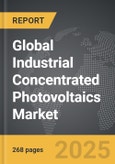 Industrial Concentrated Photovoltaics - Global Strategic Business Report- Product Image