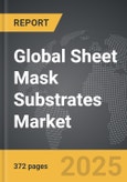 Sheet Mask Substrates - Global Strategic Business Report- Product Image
