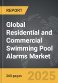 Residential and Commercial Swimming Pool Alarms - Global Strategic Business Report- Product Image