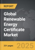 Renewable Energy Certificate - Global Strategic Business Report- Product Image