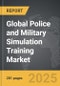 Police and Military Simulation Training - Global Strategic Business Report - Product Thumbnail Image