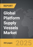 Platform Supply Vessels - Global Strategic Business Report- Product Image