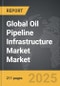 Oil Pipeline Infrastructure Market - Global Strategic Business Report - Product Thumbnail Image