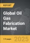 Oil Gas Fabrication - Global Strategic Business Report - Product Thumbnail Image
