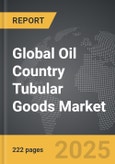 Oil Country Tubular Goods (OCTG) - Global Strategic Business Report- Product Image