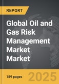Oil and Gas Risk Management Market - Global Strategic Business Report- Product Image