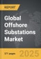 Offshore Substations - Global Strategic Business Report - Product Thumbnail Image