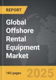 Offshore Rental Equipment - Global Strategic Business Report- Product Image