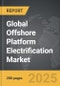 Offshore Platform Electrification - Global Strategic Business Report - Product Thumbnail Image