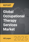 Occupational Therapy Services - Global Strategic Business Report- Product Image