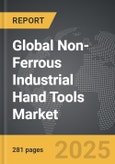Non-Ferrous Industrial Hand Tools - Global Strategic Business Report- Product Image