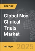 Non-Clinical Trials - Global Strategic Business Report- Product Image
