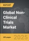 Non-Clinical Trials - Global Strategic Business Report - Product Thumbnail Image