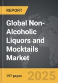 Non-Alcoholic Liquors and Mocktails - Global Strategic Business Report- Product Image