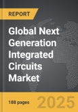 Next Generation Integrated Circuits - Global Strategic Business Report- Product Image