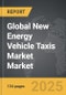 New Energy Vehicle (NEV) Taxis Market - Global Strategic Business Report - Product Thumbnail Image