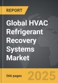 HVAC Refrigerant Recovery Systems - Global Strategic Business Report- Product Image