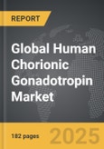Human Chorionic Gonadotropin (hCG) - Global Strategic Business Report- Product Image