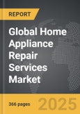 Home Appliance Repair Services - Global Strategic Business Report- Product Image