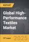 High-Performance Textiles - Global Strategic Business Report - Product Image