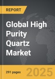 High Purity Quartz (HPQ) - Global Strategic Business Report- Product Image