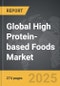 High Protein-based Foods - Global Strategic Business Report - Product Thumbnail Image