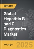 Hepatitis B and C Diagnostics - Global Strategic Business Report- Product Image