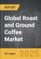 Roast and Ground Coffee - Global Strategic Business Report - Product Thumbnail Image