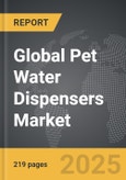 Pet Water Dispensers - Global Strategic Business Report- Product Image