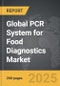 PCR System for Food Diagnostics - Global Strategic Business Report - Product Thumbnail Image