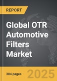 OTR Automotive Filters - Global Strategic Business Report- Product Image