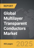Multilayer Transparent Conductors - Global Strategic Business Report- Product Image