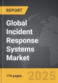 Incident Response Systems - Global Strategic Business Report- Product Image