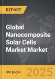Nanocomposite Solar Cells Market - Global Strategic Business Report- Product Image