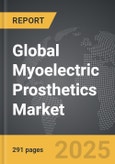 Myoelectric Prosthetics - Global Strategic Business Report- Product Image