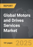 Motors and Drives Services - Global Strategic Business Report- Product Image