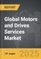 Motors and Drives Services - Global Strategic Business Report - Product Thumbnail Image