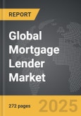 Mortgage Lender - Global Strategic Business Report- Product Image