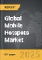 Mobile Hotspots - Global Strategic Business Report - Product Thumbnail Image