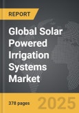 Solar Powered Irrigation Systems - Global Strategic Business Report- Product Image