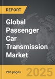 Passenger Car Transmission - Global Strategic Business Report- Product Image