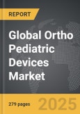 Ortho Pediatric Devices - Global Strategic Business Report- Product Image