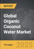 Organic Coconut Water - Global Strategic Business Report- Product Image