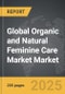Organic and Natural Feminine Care Market - Global Strategic Business Report - Product Thumbnail Image