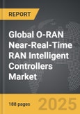 O-RAN Near-Real-Time RAN Intelligent Controllers - Global Strategic Business Report- Product Image