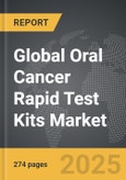 Oral Cancer Rapid Test Kits - Global Strategic Business Report- Product Image