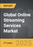 Online Streaming Services - Global Strategic Business Report- Product Image