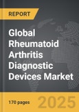 Rheumatoid Arthritis Diagnostic Devices - Global Strategic Business Report- Product Image