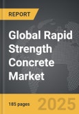 Rapid Strength Concrete - Global Strategic Business Report- Product Image