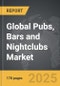 Pubs, Bars and Nightclubs - Global Strategic Business Report - Product Thumbnail Image